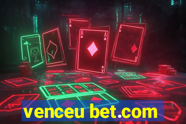 venceu bet.com